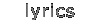 Lyrics